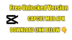 Capcut Pro Mod Apk Premium Unlocked No watermark
