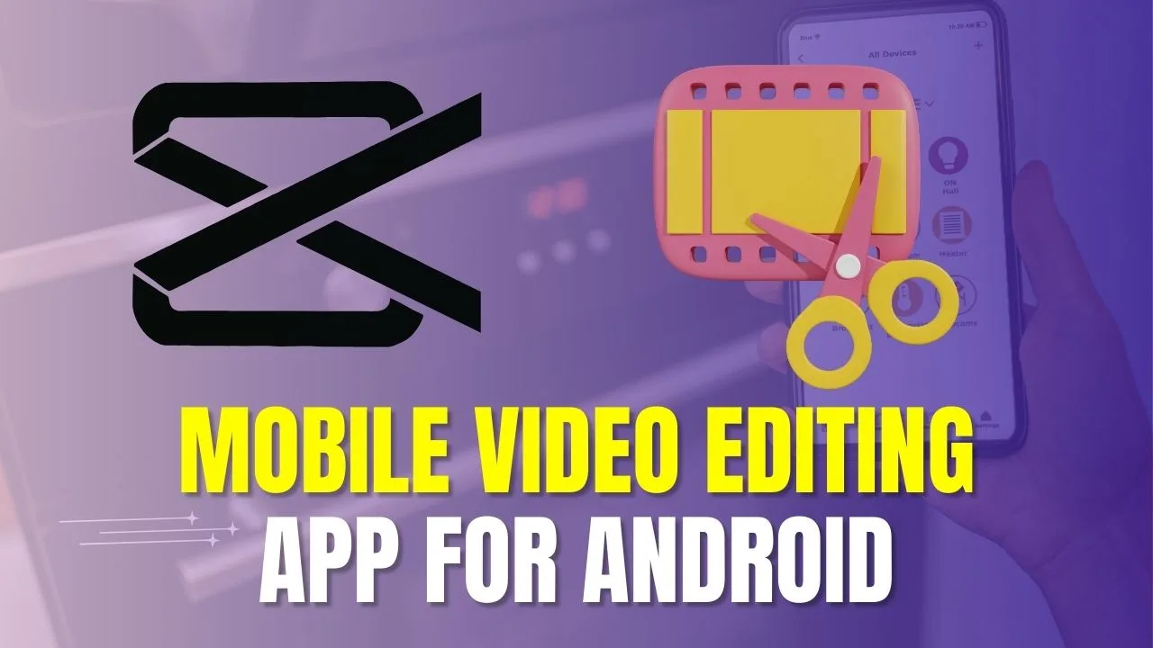 Best Editing App For Android Mobile